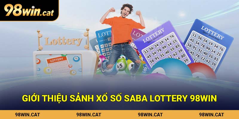 Giới thiệu sảnh xổ số Saba Lottery 98Win